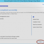 Ilustración 26 – Finalización de instalación de System Center Virtual Machine Manager 2012 con SP1.