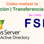 Verificación, Transferencia y Seize de Roles FSMO en Active Directory