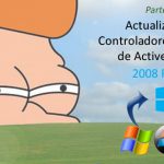 Active Directory – Actualización de Controladores de Dominio en Windows Server 2008 R2 a Windows Server 2012 – Parte 1 de 2